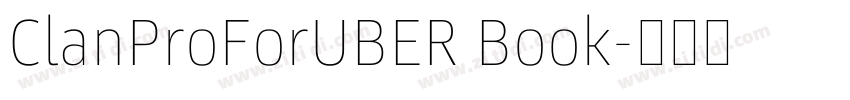 ClanProForUBER Book字体转换 ClanProForUBER Book字体转换